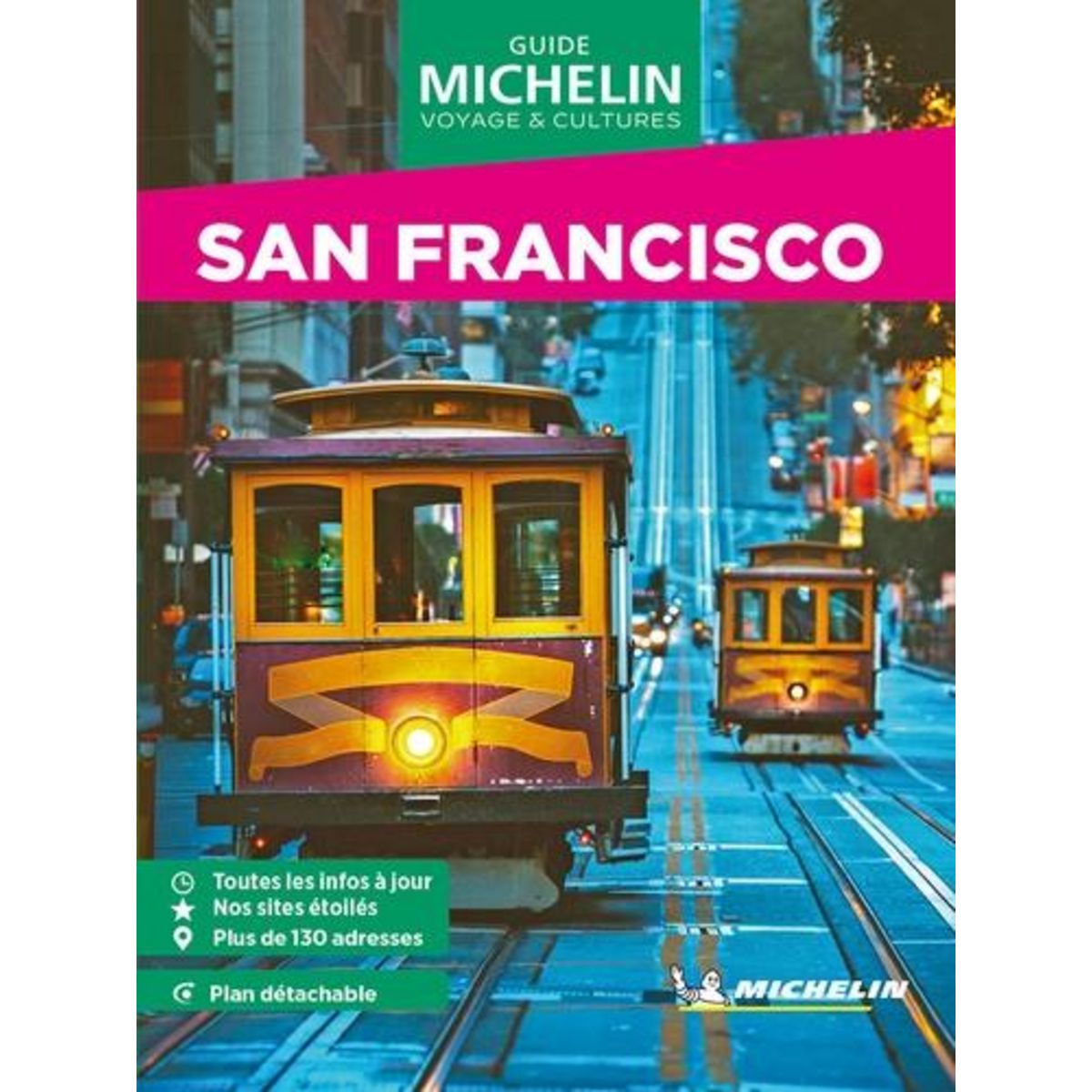 SAN FRANCISCO. EDITION 2024. AVEC 1 PLAN DETACHABLE, Michelin