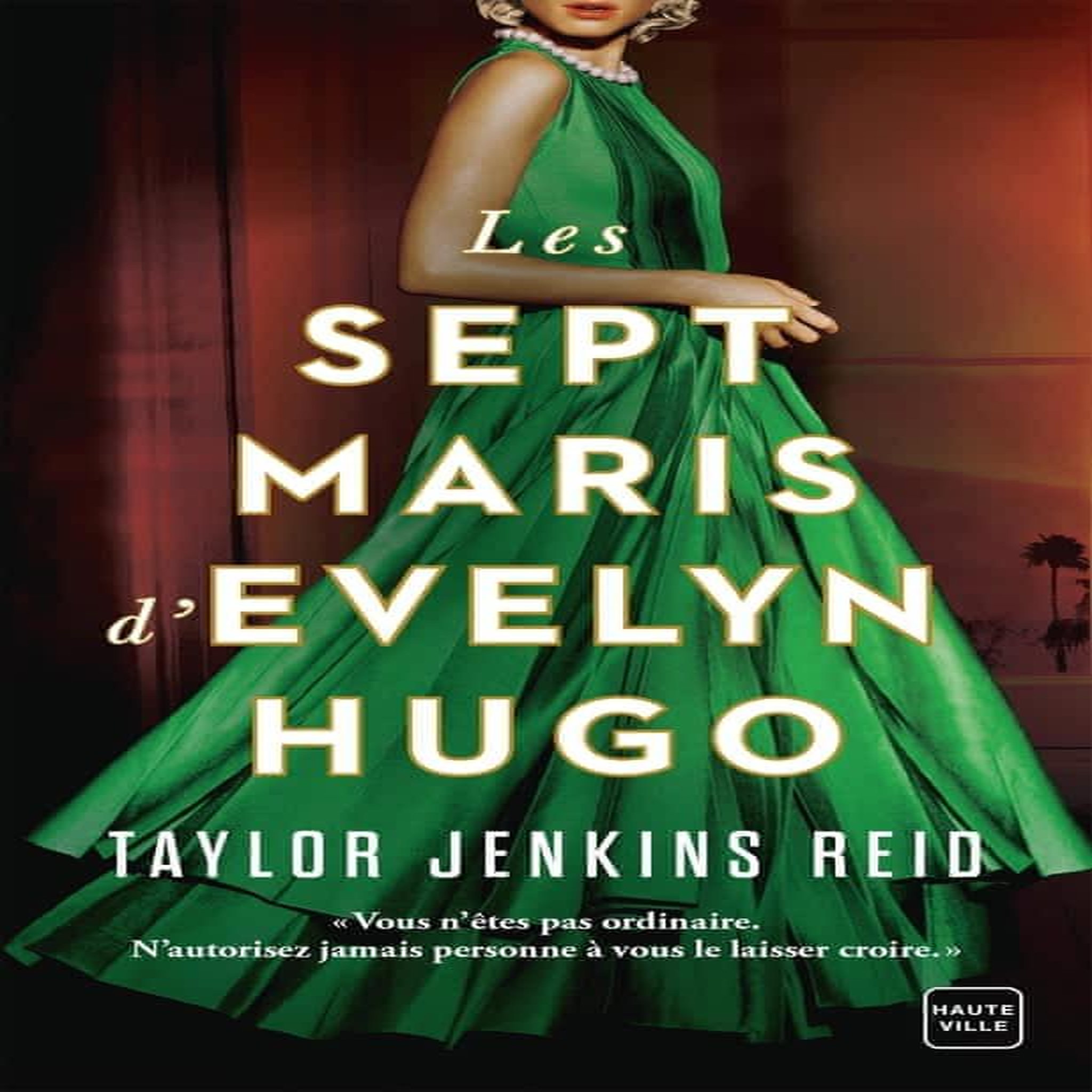 LES SEPT MARIS D'EVELYN HUGO, Reid Taylor Jenkins