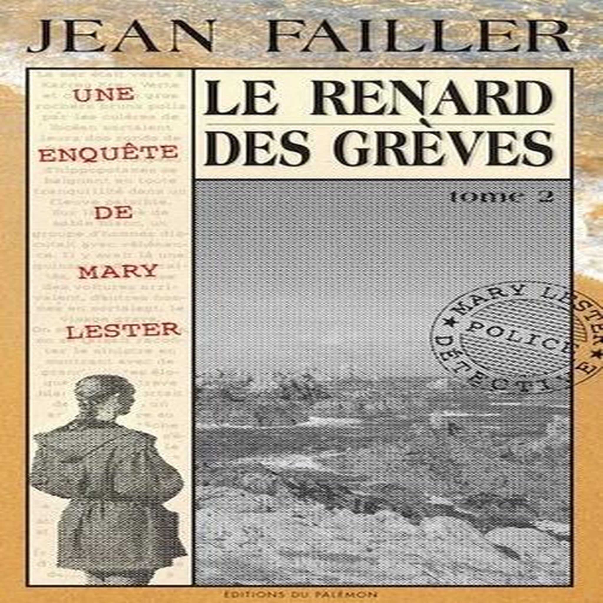 LES ENQUETES DE MARY LESTER TOME 23 : LE RENARD DES GREVES. PARTIE 2, Failler Jean