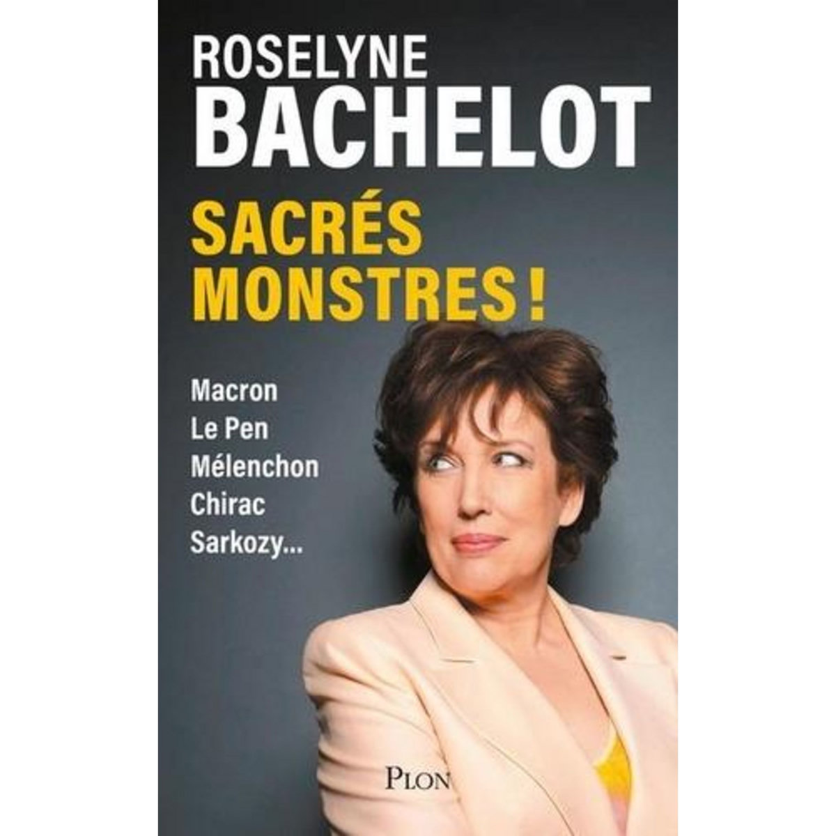 SACRES MONSTRES !, Bachelot Roselyne