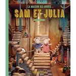 SAM ET JULIA. LA MAISON DES SOURIS, Schaapman Karina