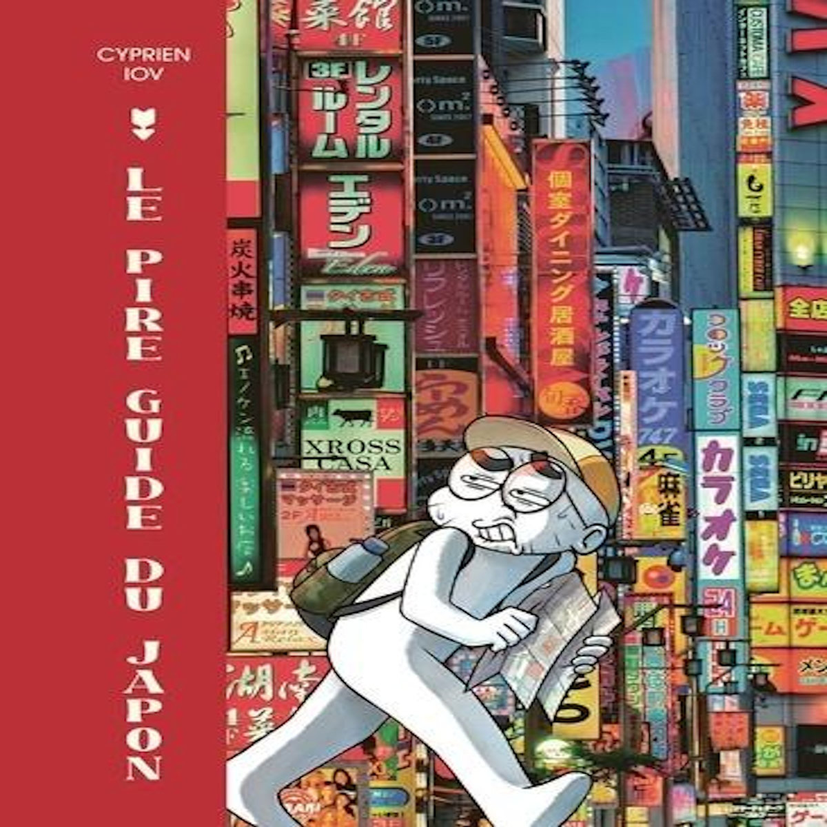 LE PIRE GUIDE DU JAPON, Iov Cyprien