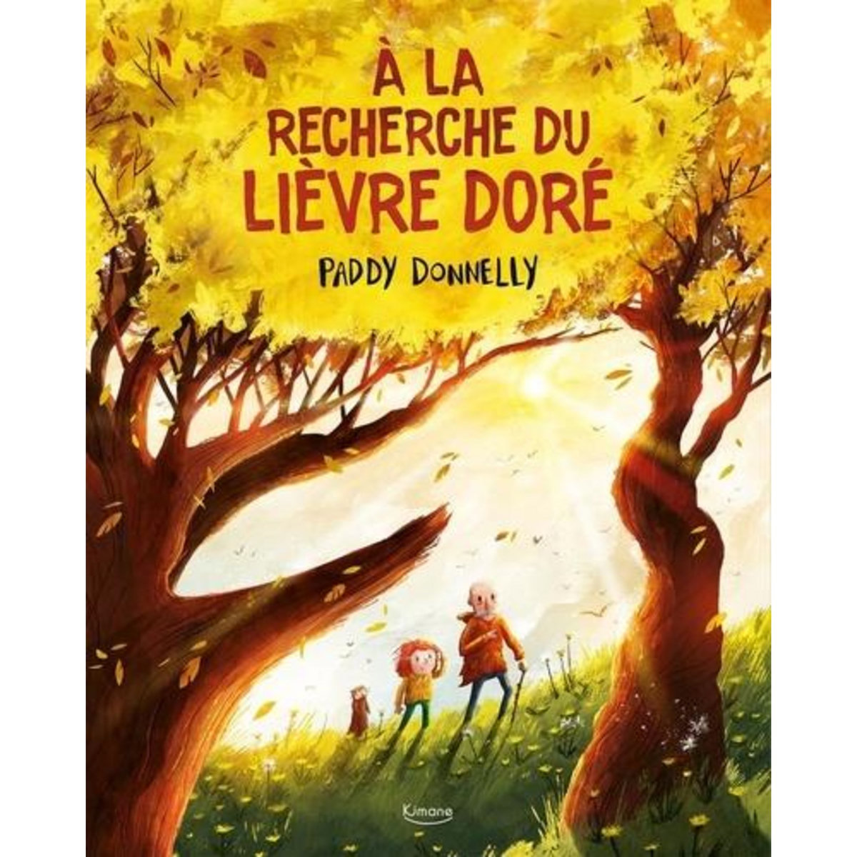 A LA RECHERCHE DU LIEVRE DORE, Donnelly Paddy