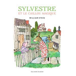 SYLVESTRE ET LE CAILLOU MAGIQUE, Steig William