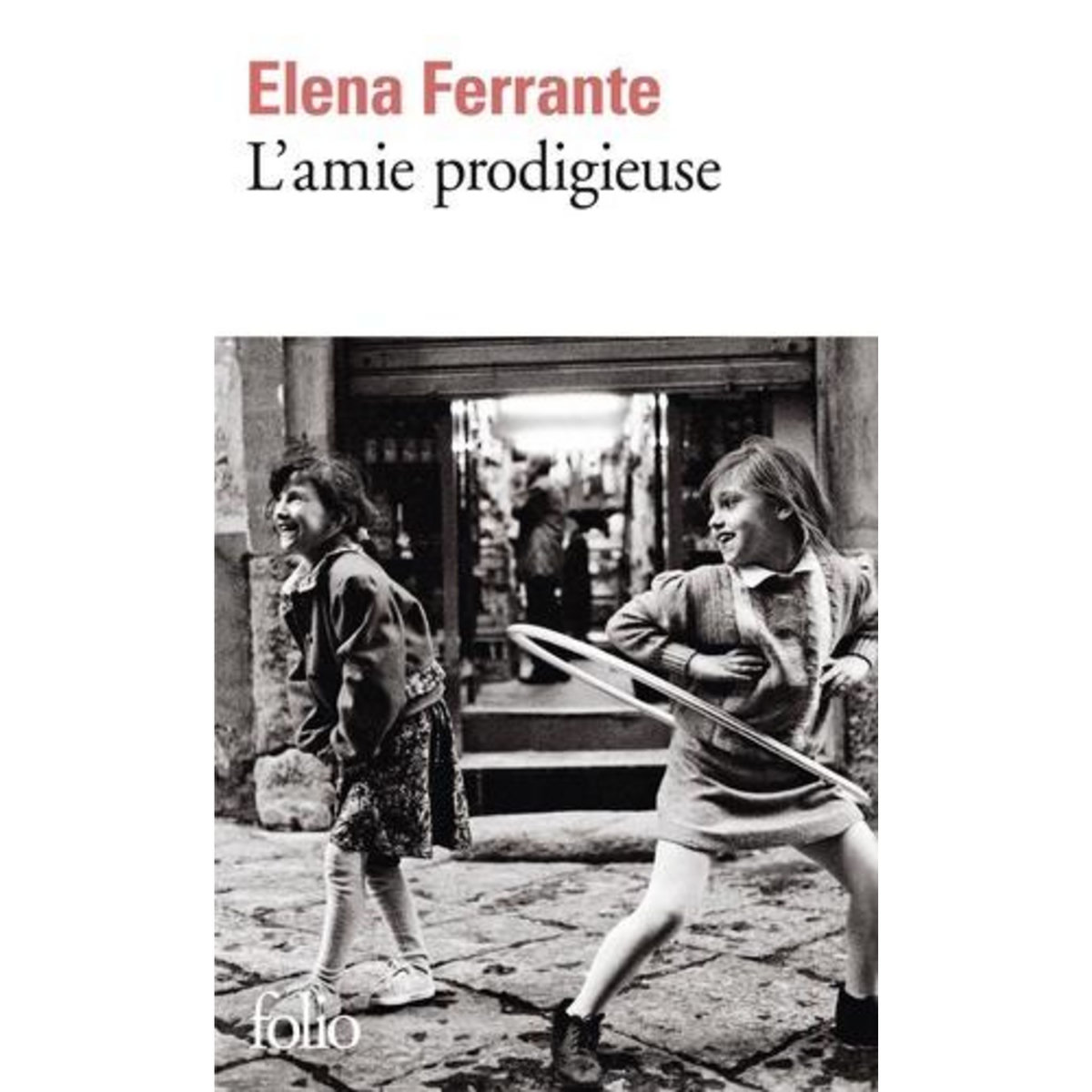 L'AMIE PRODIGIEUSE TOME 1 : ENFANCE, ADOLESCENCE, Ferrante Elena