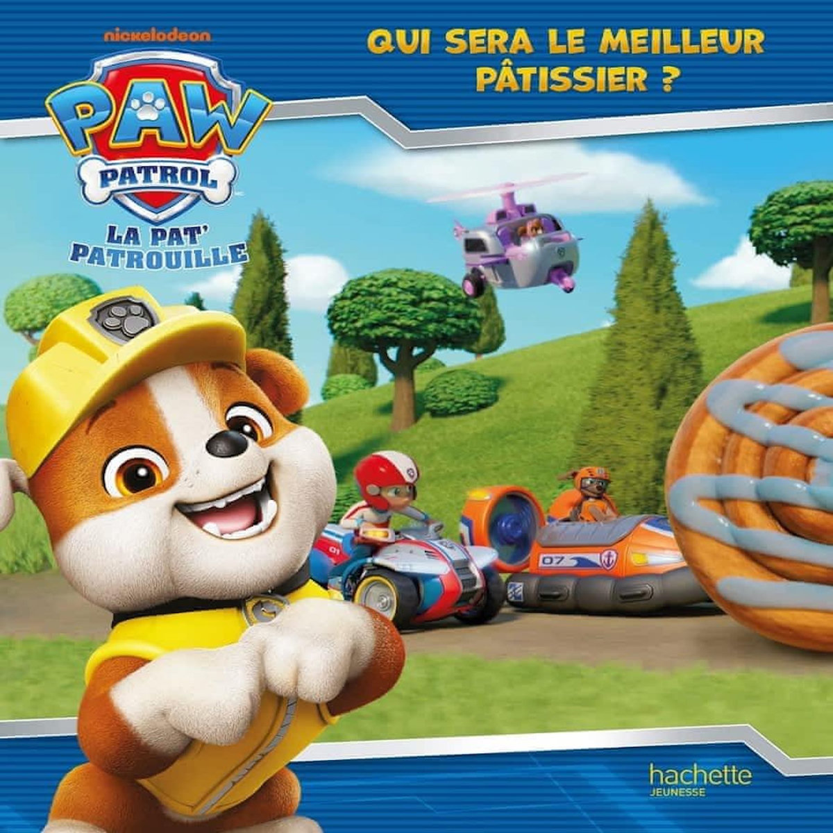 PAW PATROL LA PAT' PATROUILLE : QUI SERA LE MEILLEUR PATISSIER?, Nickelodeon