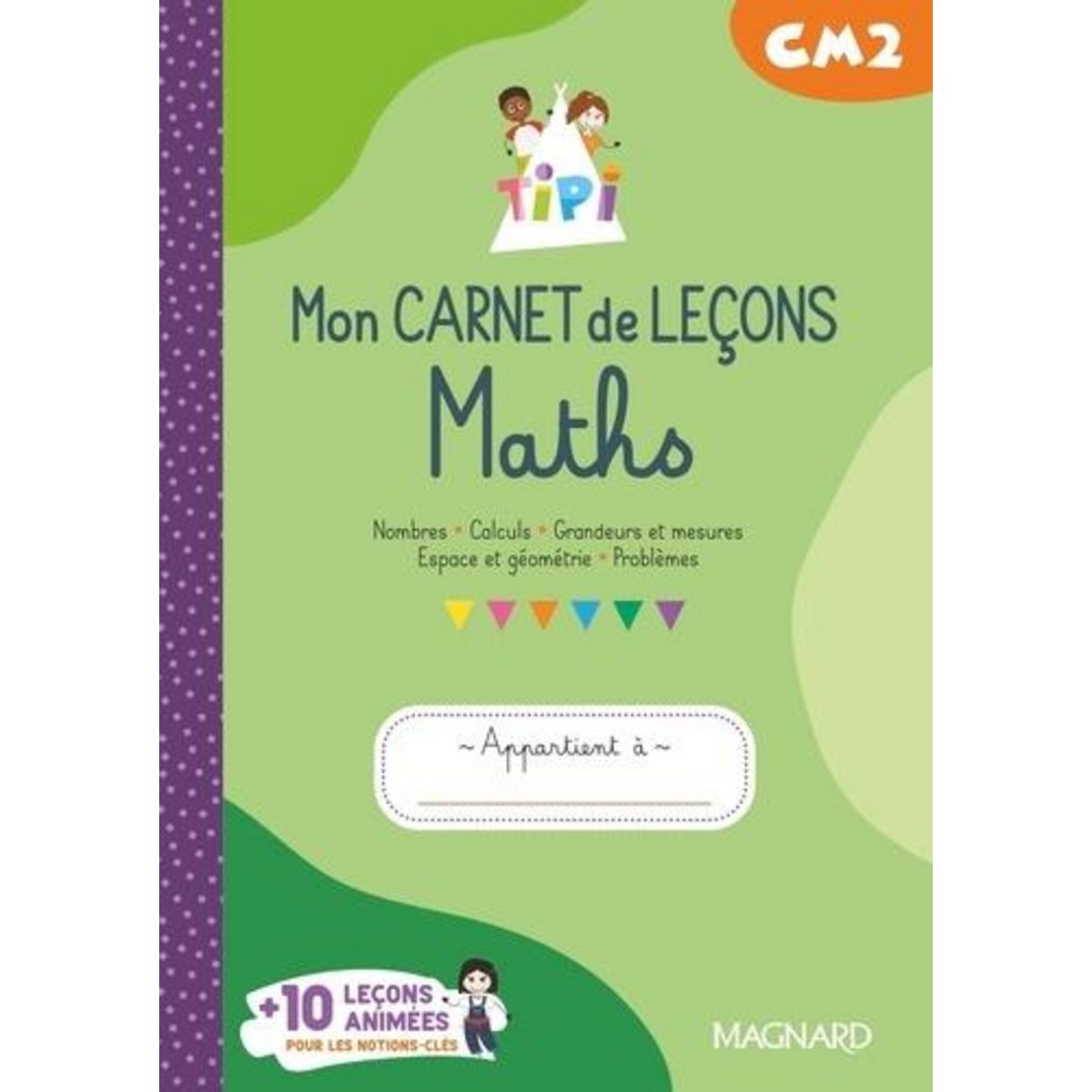 MATHS CM2. MON CARNET DE LECONS TIPI, EDITION 2023, Piazza d'Olmo Stella