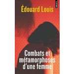 COMBATS ET METAMORPHOSES D'UNE FEMME, Louis Edouard
