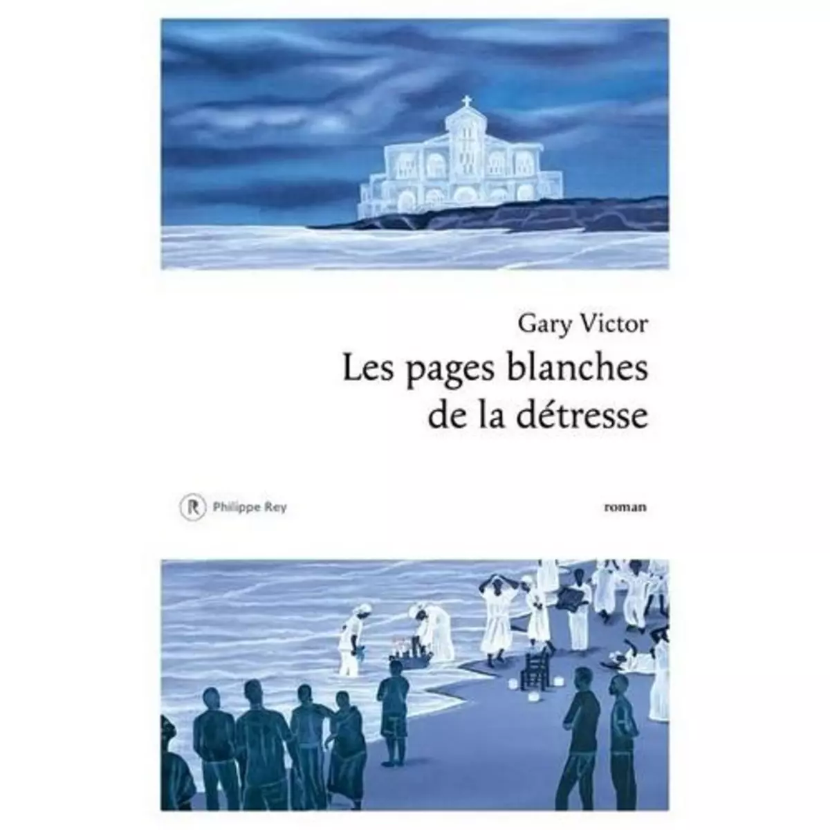  LES PAGES BLANCHES DE LA DETRESSE, Victor Gary