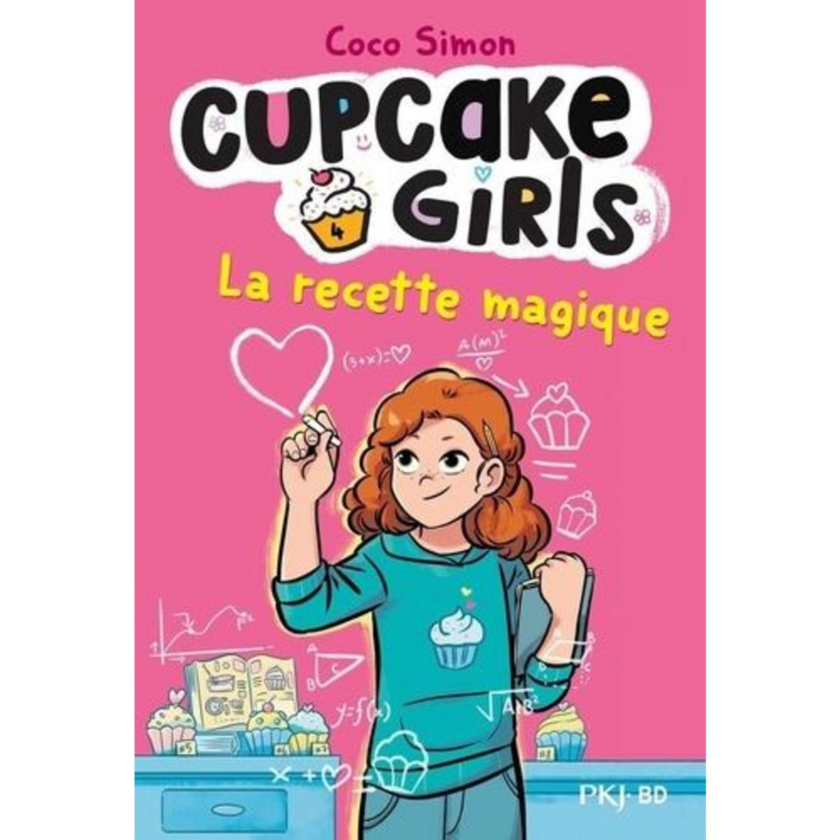 CUPCAKE GIRLS TOME 4 : LA RECETTE MAGIQUE, Simon Coco