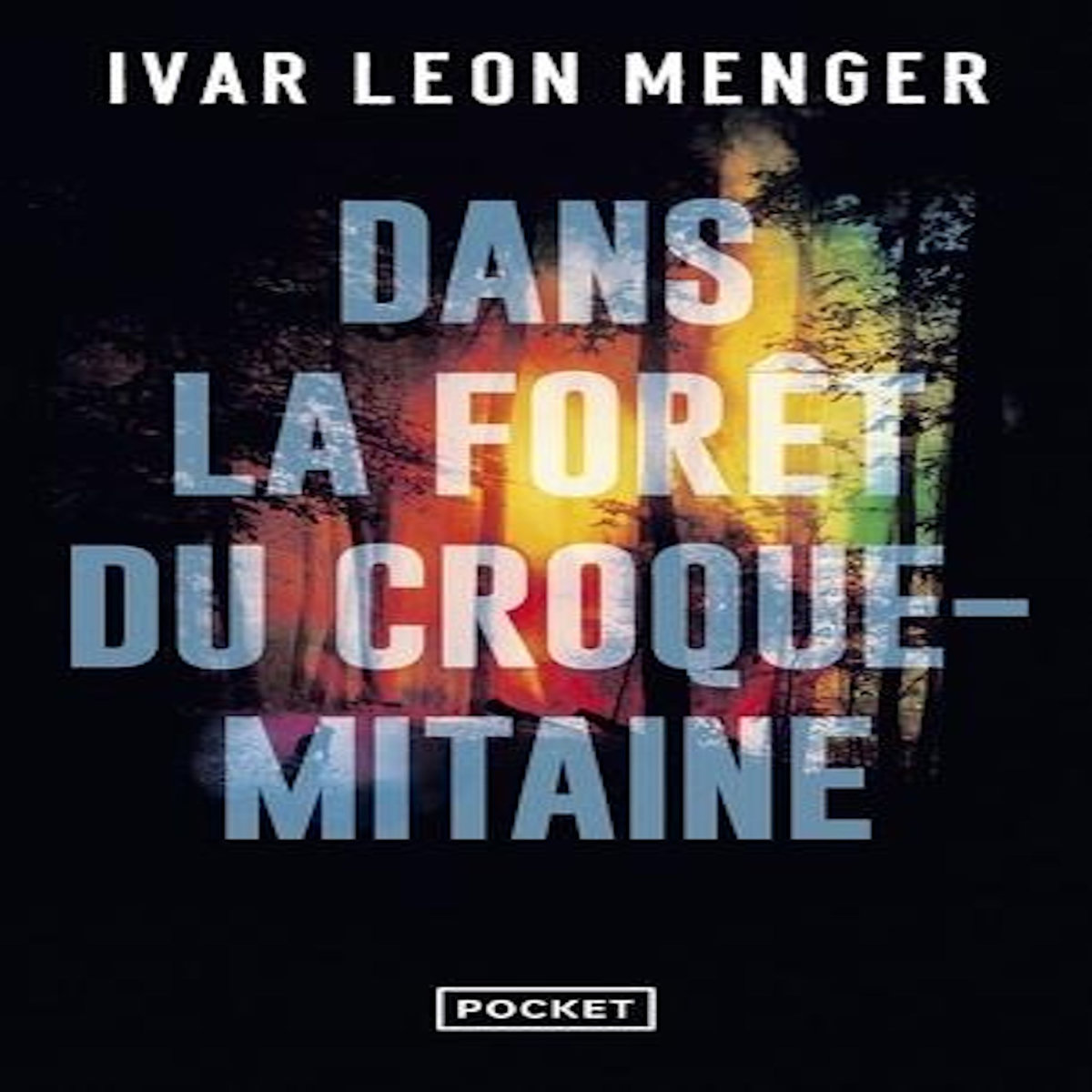 DANS LA FORET DU CROQUE-MITAINE, Menger Ivar Leon