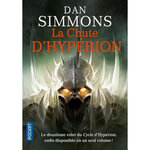 LES CANTOS D'HYPERION TOME 2 : LA CHUTE D'HYPERION, Simmons Dan