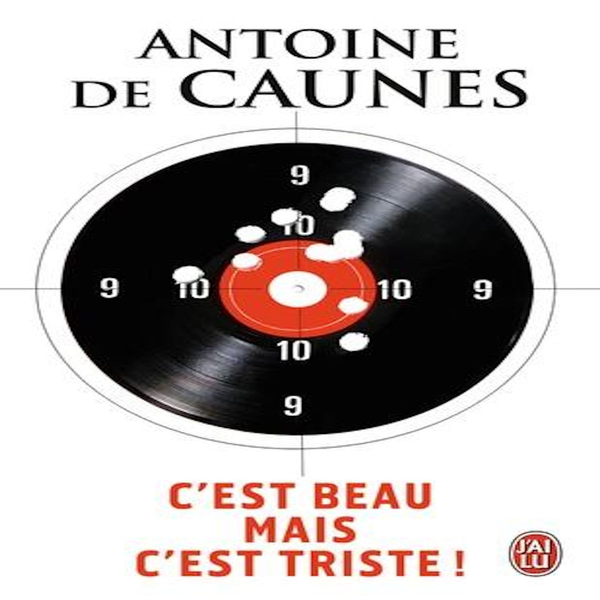 C'EST BEAU MAIS C'EST TRISTE, Caunes Antoine de
