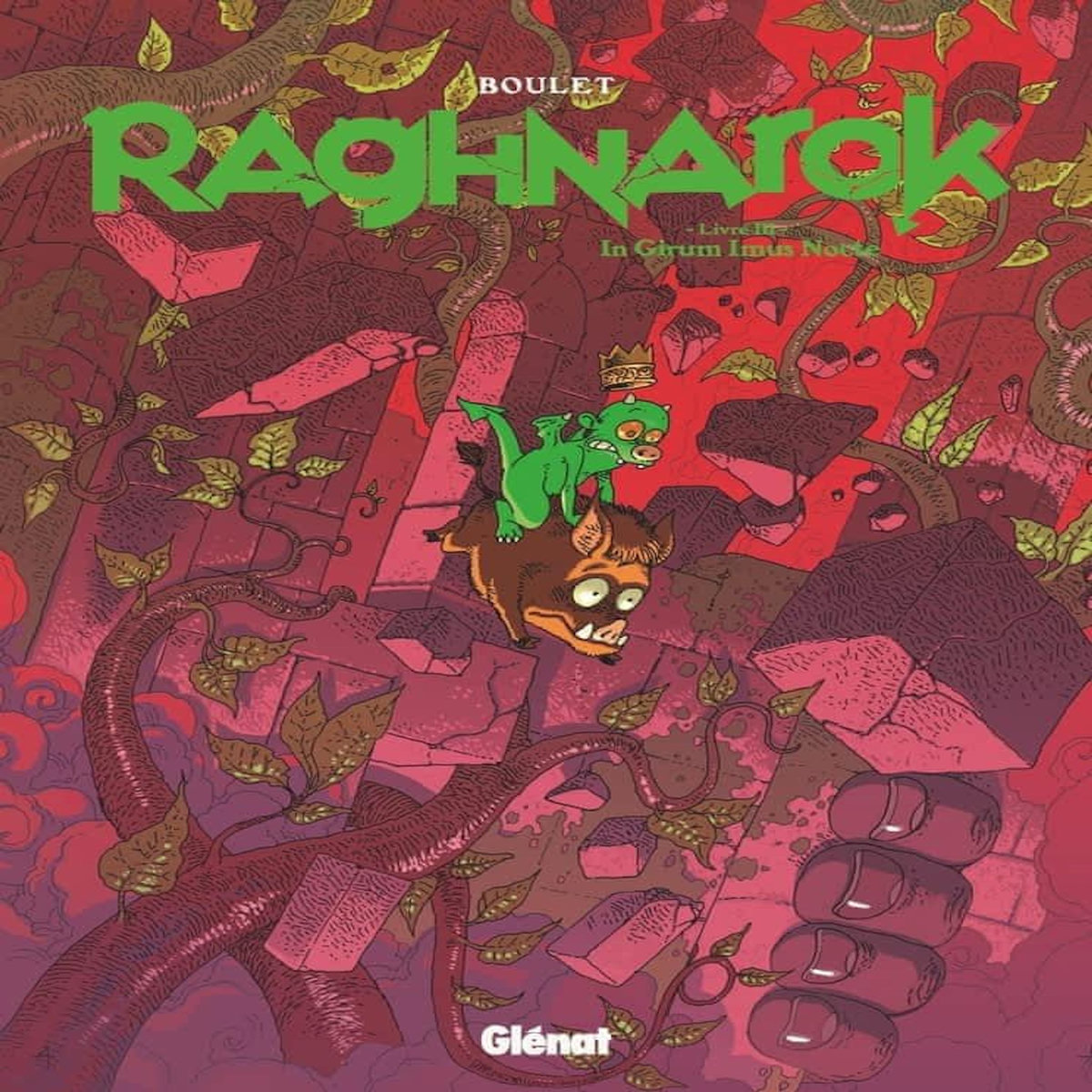 RAGHNAROK TOME 3 : IN GIRUM IMUS NOCTE, Boulet