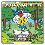 INSTANTS MALICIEUX. COZY COLO LOONEY TUNES, Fourrier Sandrine