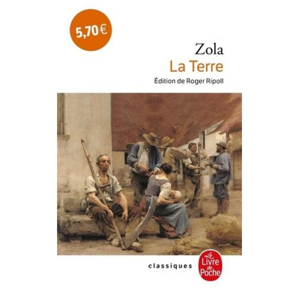 LES ROUGON-MACQUART TOME 15 : LA TERRE, Zola Emile