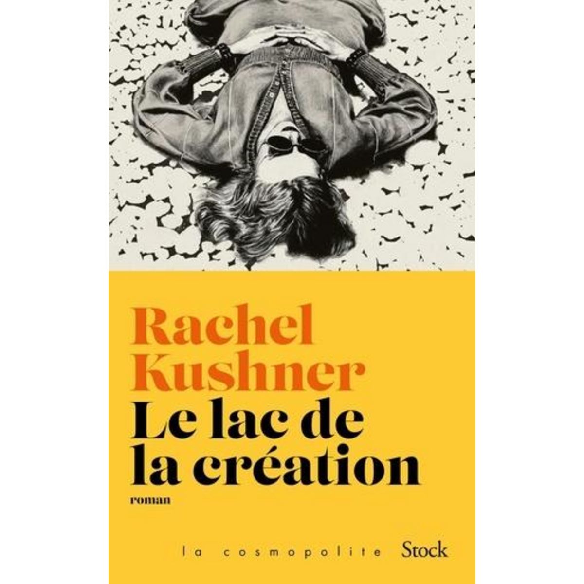 LE LAC DE LA CREATION, Kushner Rachel