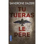 TU TUERAS LE PERE, Dazieri Sandrone