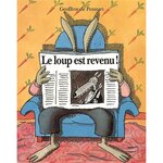  LES LOUPS (IGOR ET CIE) : LE LOUP EST REVENU !, Pennart Geoffroy de