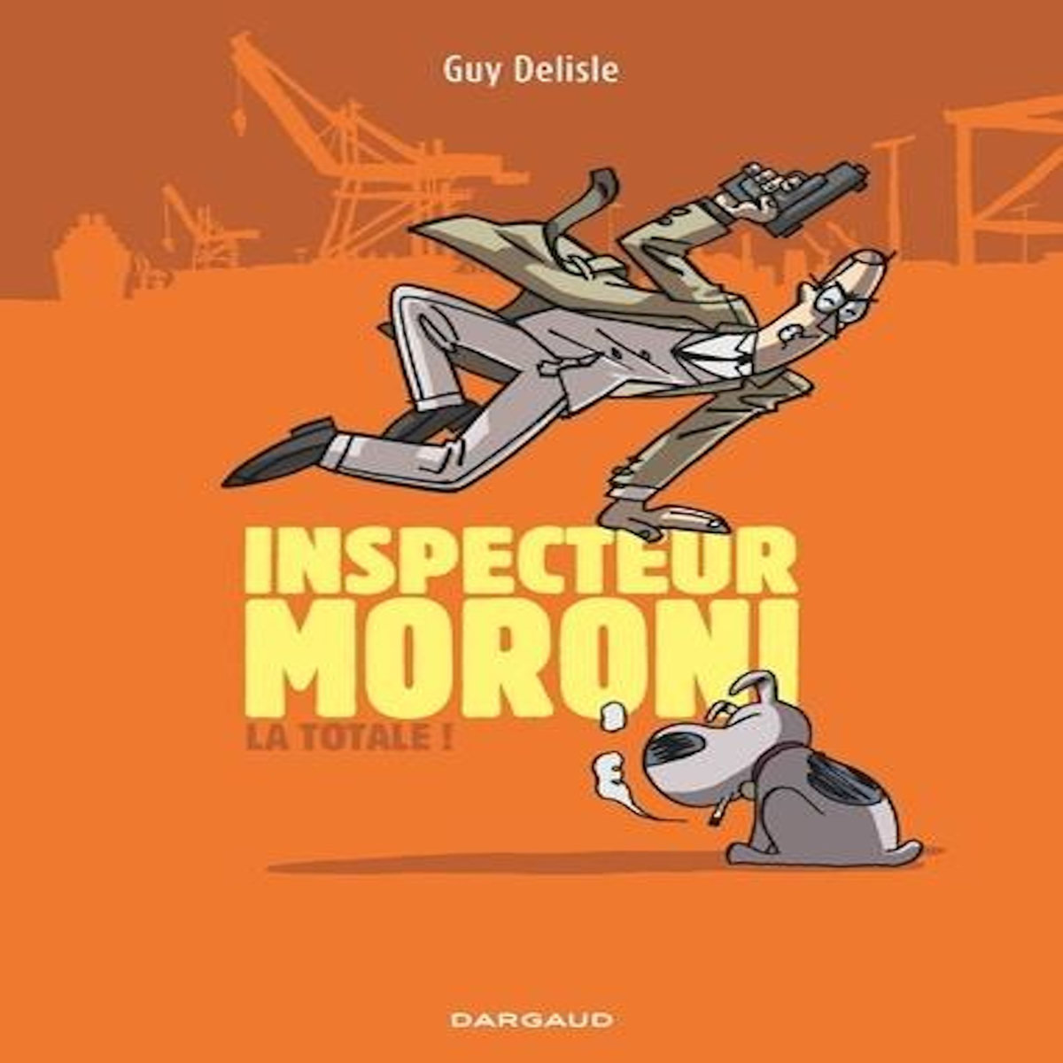 INSPECTEUR MORONI : LA TOTALE !, Delisle Guy