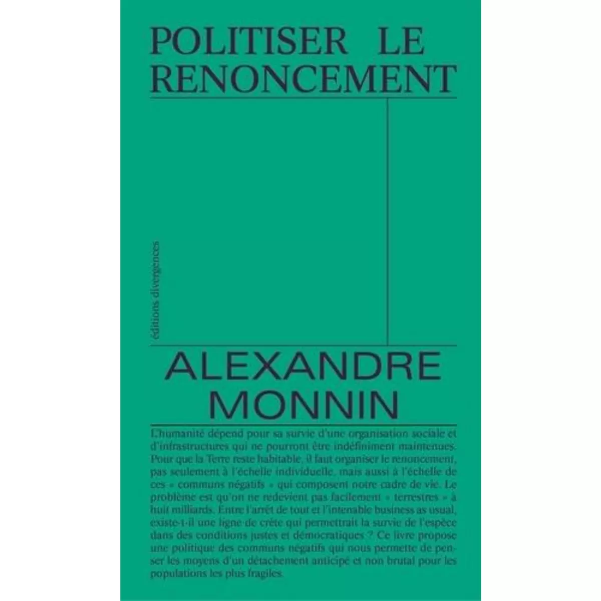  POLITISER LE RENONCEMENT , Monnin Alexandre