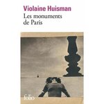 LES MONUMENTS DE PARIS, Huisman Violaine
