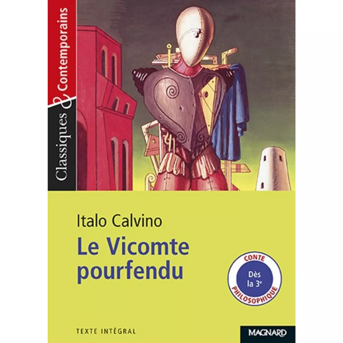  LE VICOMTE POURFENDU, Calvino Italo