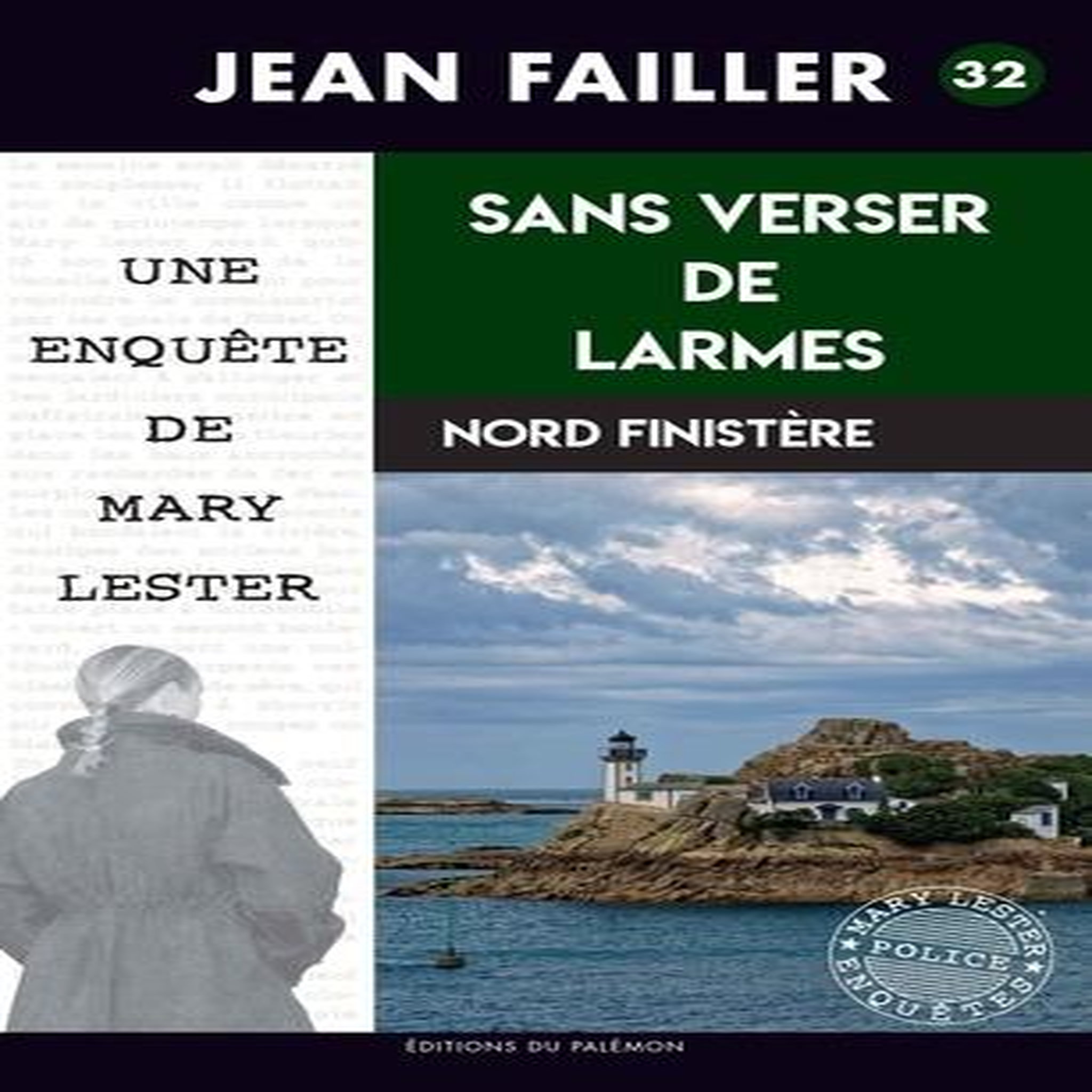 LES ENQUETES DE MARY LESTER TOME 32 : SANS VERSER DE LARMES, Failler Jean