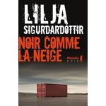TRILOGIE D'AURORA TOME 3 : NOIR COMME LA NEIGE, Sigurdardóttir Lilja