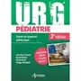  URG' PEDIATRIE. TOUTES LES URGENCES PEDIATRIQUES, 3E EDITION, Pécontal Jean-Marc
