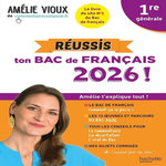 REUSSIS TON BAC DE FRANCAIS 1RE GENERALE. EDITION 2026, Vioux Amélie