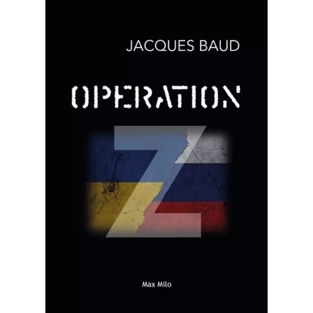  OPERATION Z, Baud Jacques