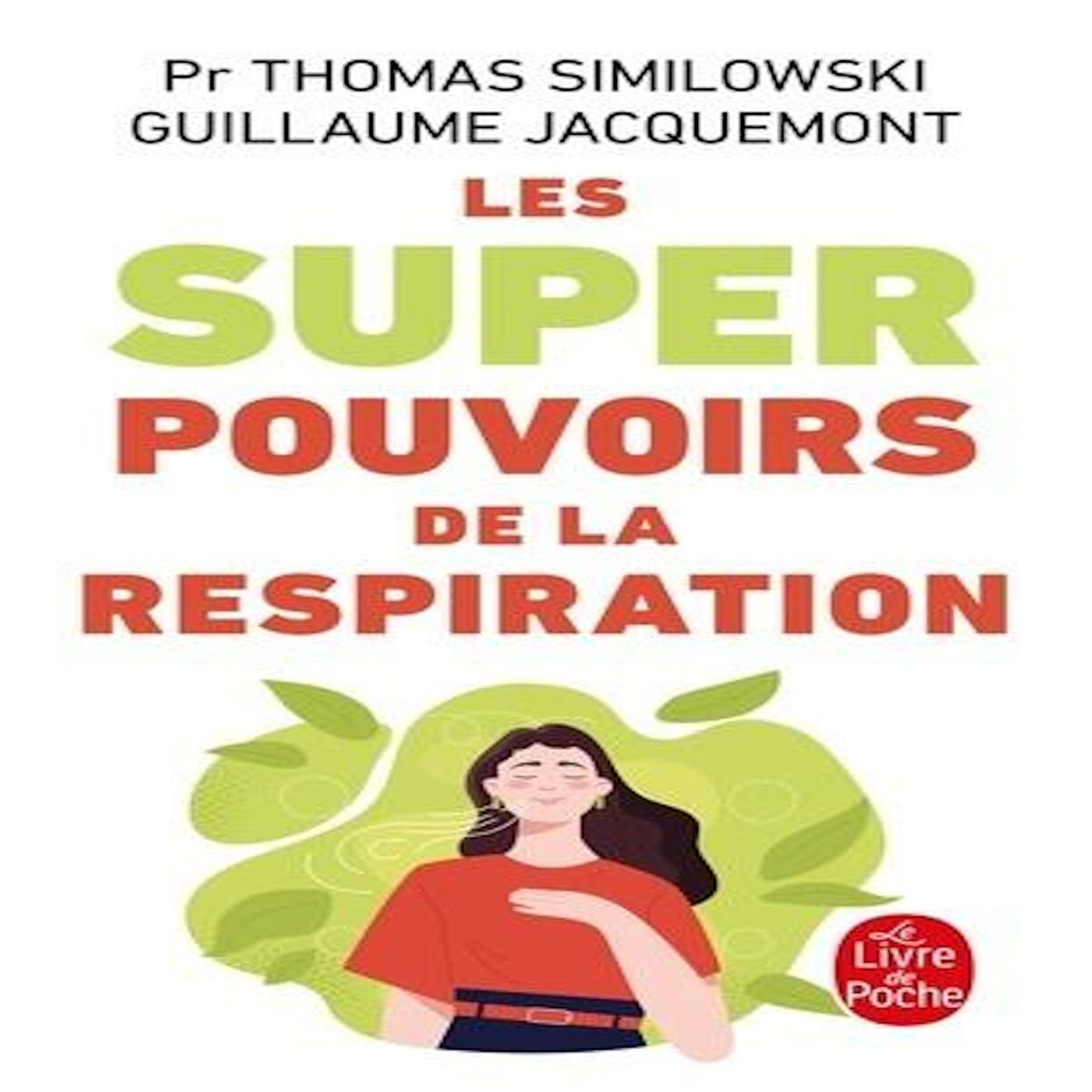 LES SUPERPOUVOIRS DE LA RESPIRATION, Similowski Thomas