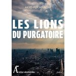 LES LIONS DU PURGATOIRE, Fukamachi Akio