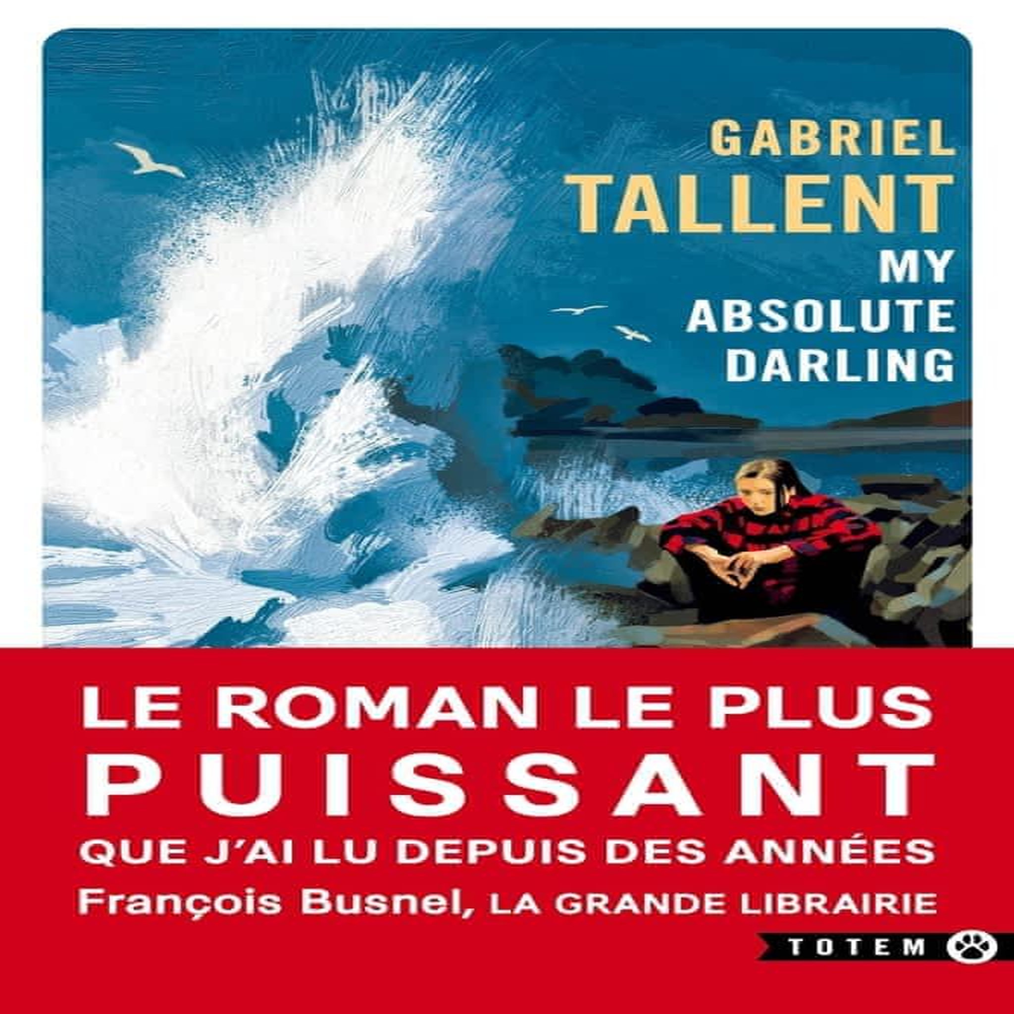 MY ABSOLUTE DARLING, Tallent Gabriel