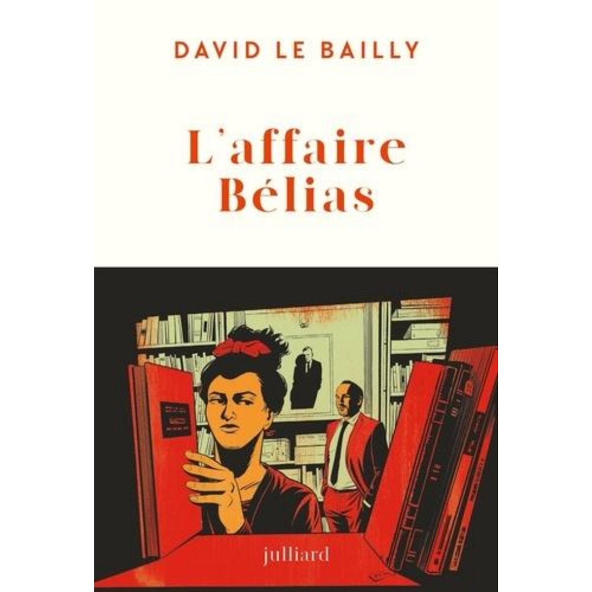L'AFFAIRE BELIAS, Le Bailly David