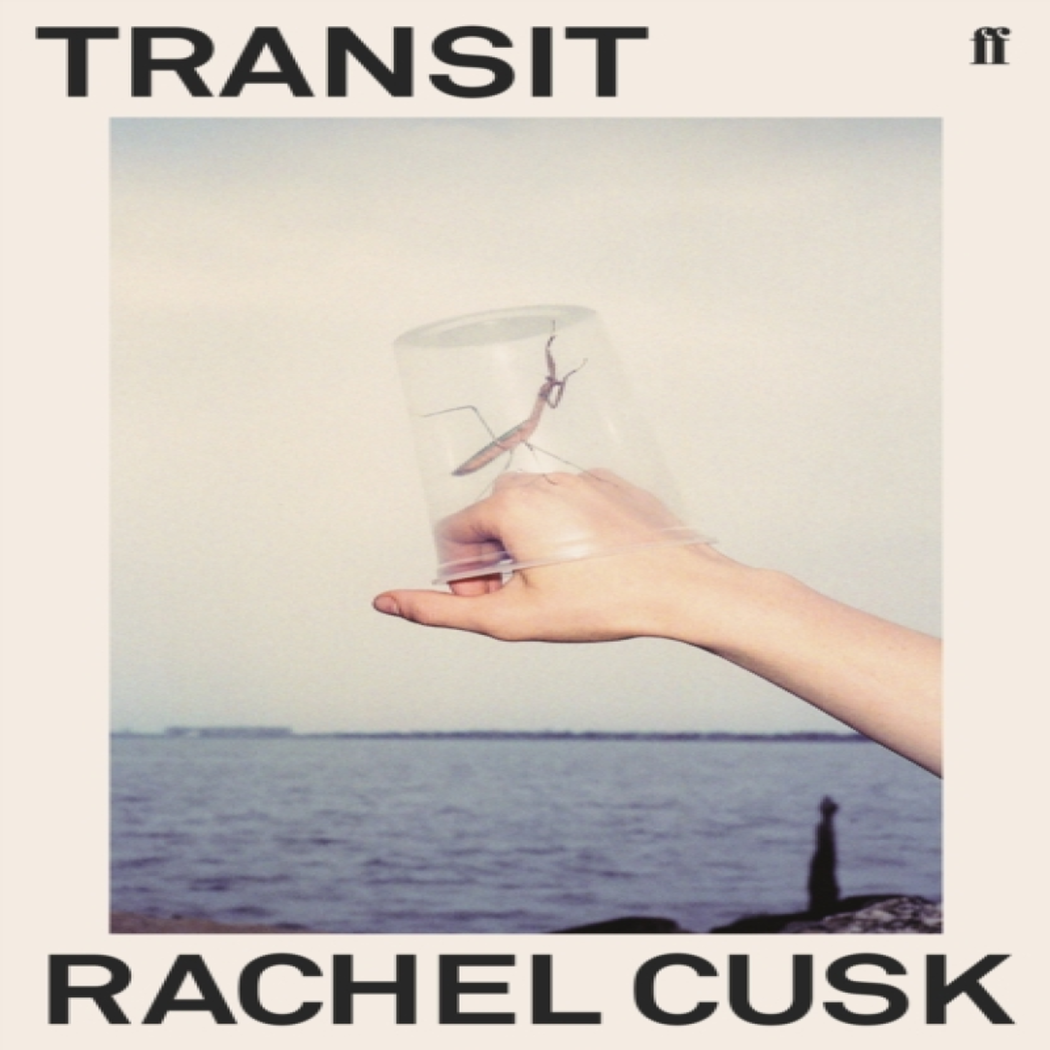LIVRES Transit : 'Tremendous from its opening sentence.' Tessa Hadley