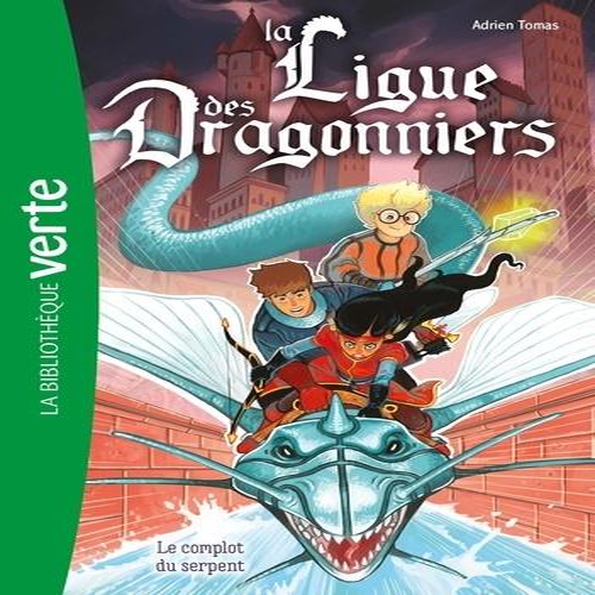 LA LIGUE DES DRAGONNIERS TOME 4 : LE COMPLOT DU SERPENT, Tomas Adrien