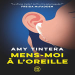 MENS-MOI A L'OREILLE, Tintera Amy