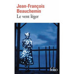LE VENT LEGER, Beauchemin Jean-François