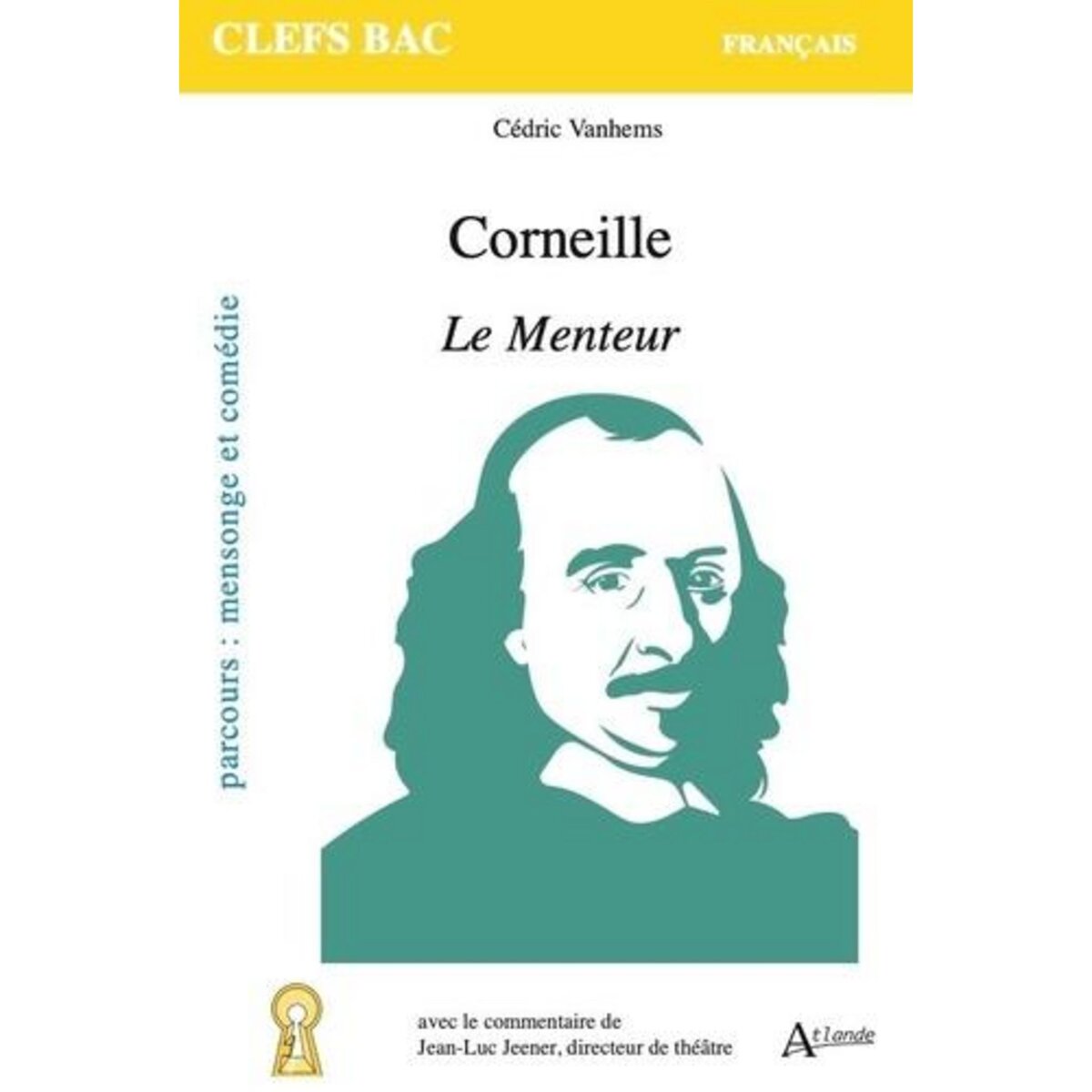 CORNEILLE, LE MENTEUR, Vanhems Cédric