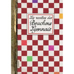 LES RECETTES DES BOUCHONS LYONNAIS, Boutte Elisabeth