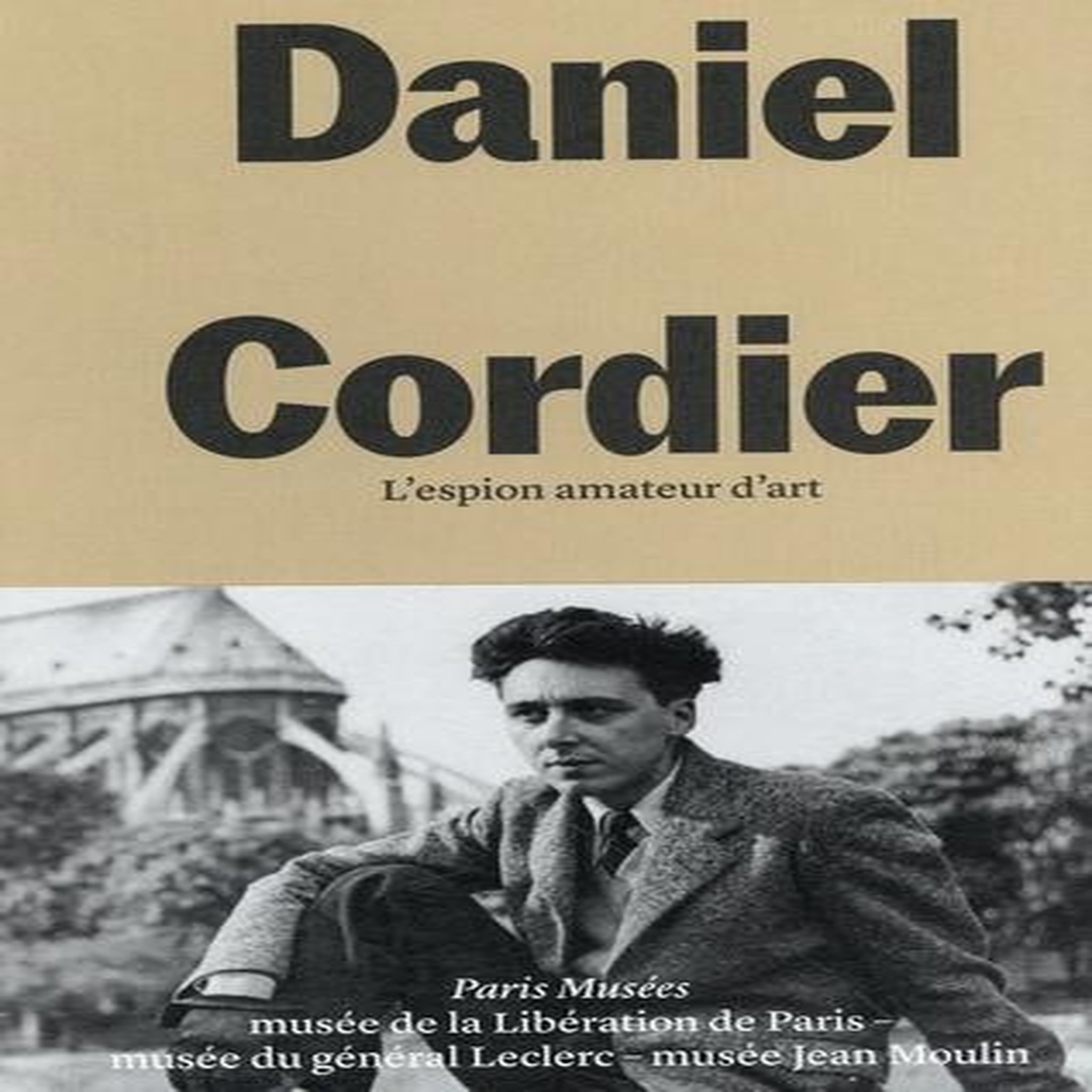 DANIEL CORDIER (1920-2020). L'ESPION AMATEUR D'ART, Zaidman Sylvie