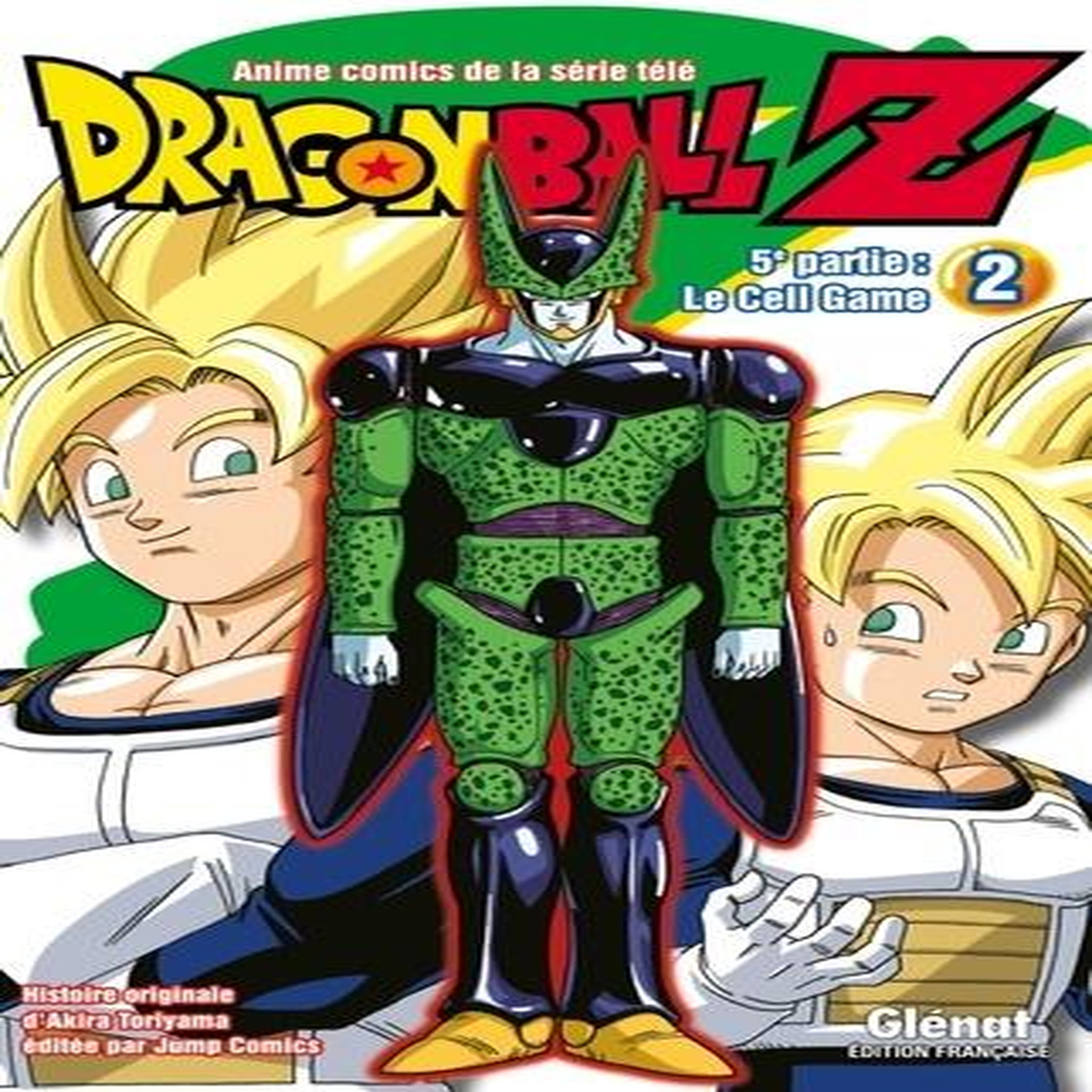 DRAGON BALL Z, 5E PARTIE, LE CELL GAME TOME 2 , Toriyama Akira