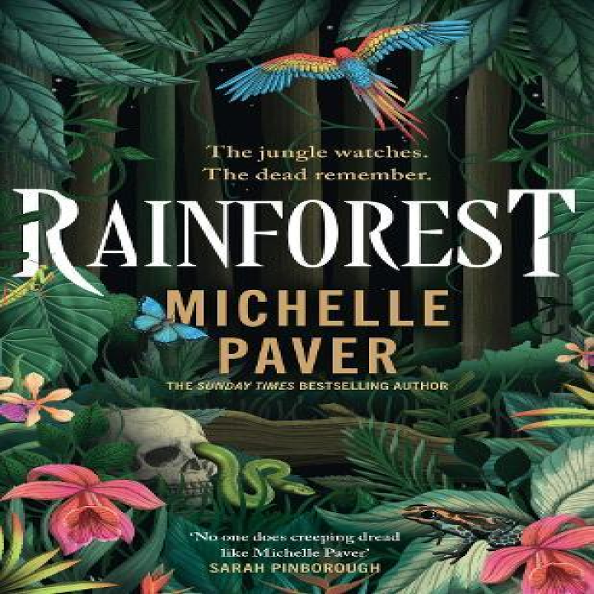 LIVRES Rainforest : The atmospheric new novel from Sunday Times bestseller Michelle Paver