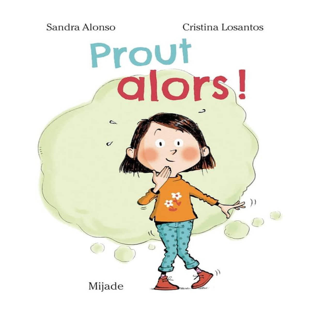 PROUT ALORS !, Alonso Sandra