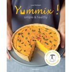 YUMMIX ! SIMPLE ET HEALTHY. RECETTES SAINES AU THERMOMIX, Petitjean Lyse