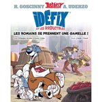 IDEFIX ET LES IRREDUCTIBLES TOME 2 : LES ROMAINS SE PRENNENT UNE GAMELLE !, Benedetti Hervé