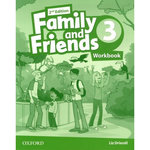 FAMILY AND FRIENDS 3. WORKBOOK, 2ND EDITION, EDITION EN ANGLAIS, Driscoll Liz