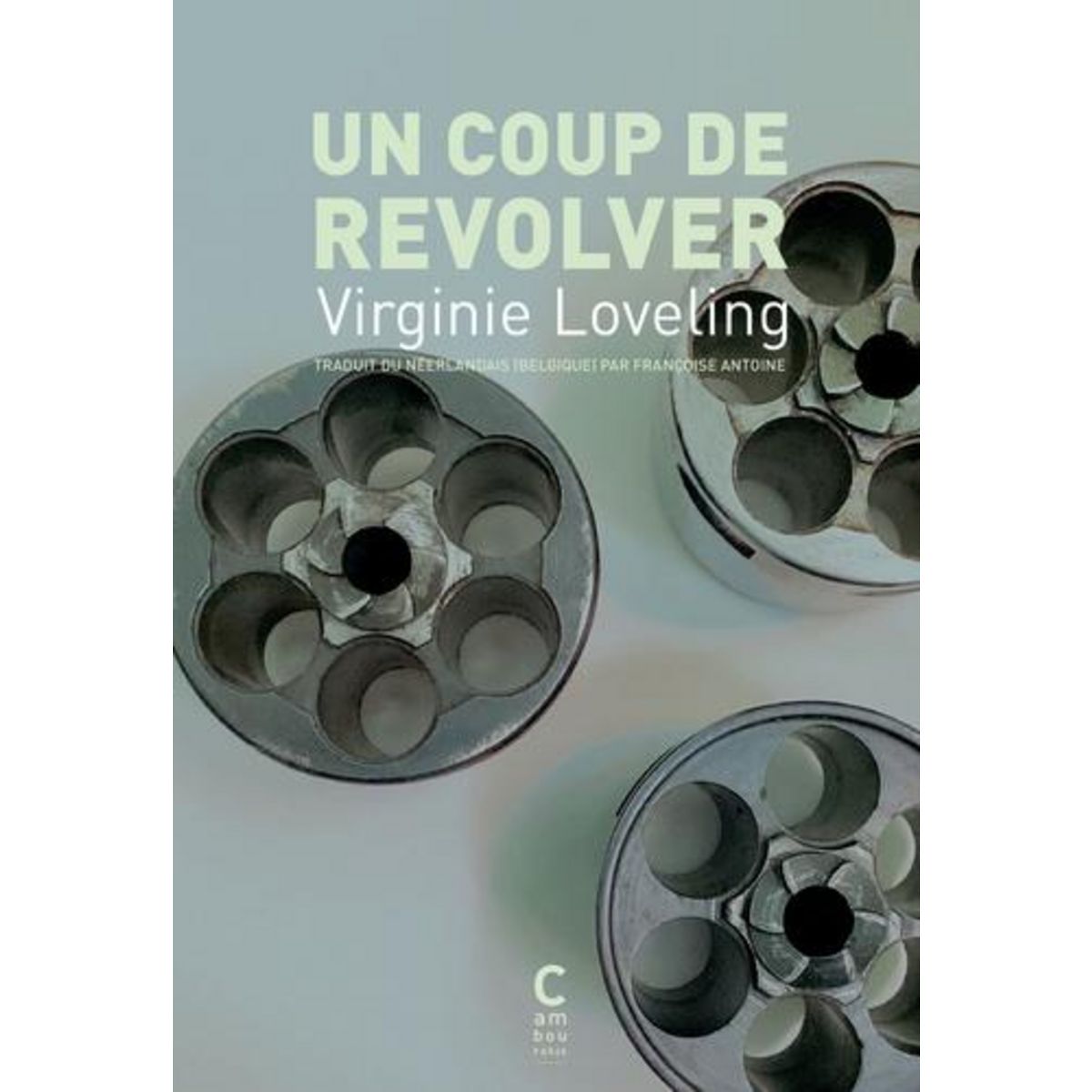 UN COUP DE REVOLVER, Loveling Virginie